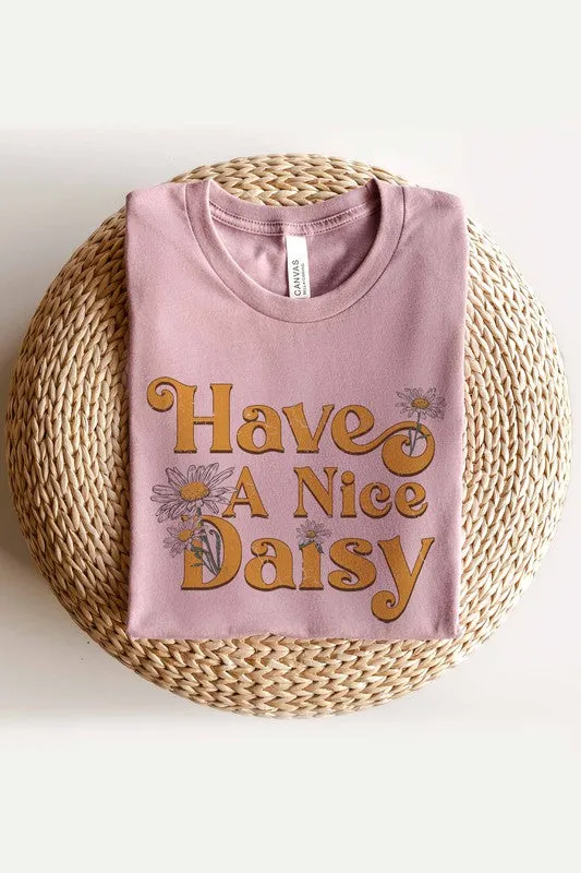 HAVE A NICE DAISY GRAPHIC TEE